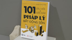 Những điều cần biết về pháp lý bất động sản